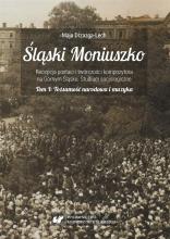 Śląski Moniuszko. Recepcja postaci i twórczości...