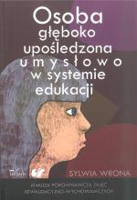 Osoba głęboko upośledzona umysłowo w systemie eduk