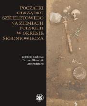 Początki obrządku szkieletowego na ziemiach..