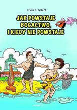 Jak powstaje bogactwo, i kiedy nie powstaje