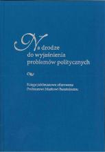 Na drodze do wyjaśnienia problemów politycznych