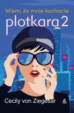 Plotkara 2. . Wiem, że mnie kochacie