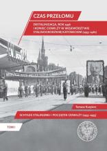 Czas przełomu. Destalinizacja, rok 1956 i koniec..