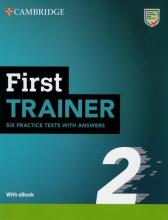 First Trainer 2. Six Practice Tests with Answers