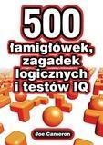 500 łamigłówek, zagadek logicznych i testów IQ