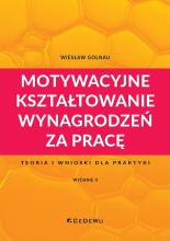 Motywacyjne kształtowanie wynagrodzeń za pracę