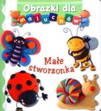 Obrazki dla maluchów - Małe stworzonka