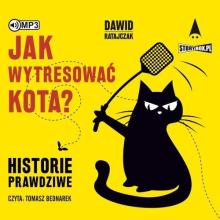 Jak wytresować kota? Historie prawdziwe audiobook