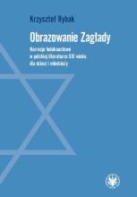 Obrazowanie Zagłady. Narracje holokaustowe...