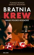 Bratnia krew. Walki polsko-kozackie