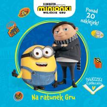 Bajeczki z półeczki. Na ratunek Gru. Minionki