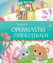 Urocze opowiastki o zwierzątkach