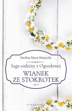 Saga rodziny z Ogrodowej T.5 Wianek ze stokrotek