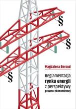 Reglamentacja rynku energii z perspektywy prawno..