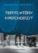 Teatr, który nadchodzi