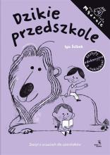 Dzikie przedszkole.Zeszyt o uczuciach dla 4-latków