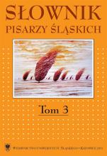 Słownik pisarzy śląskich. T.3