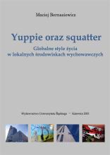 Yuppie oraz squatter. Globalne style życia w...