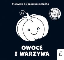 Pierwsza książeczka malucha. Owoce i warzywa