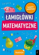 Szkoła na szóstkę. Łamigłówki matematyczne