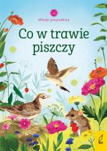 Młodzi przyrodnicy. Co w trawie piszczy