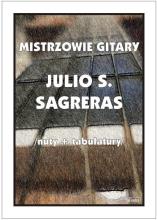 Mistrzowie gitary - Julio S. Sagreras