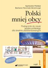 Polski mniej obcy cz.1 Podręcznik B2 w.2