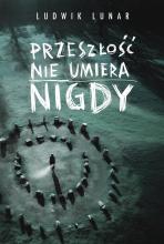 Przeszłość nie umiera nigdy