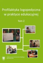 Profilaktyka logopedyczna w praktyce edu. T.2