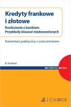 Kredyty frankowe i złotówkowe. Umowy kredytowe