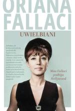 Uwielbiani. Miss Fallaci podbija Hollywood