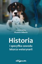 Historia i specyfika zawodu lekarza weterynarii