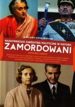 Zamordowani. najsłynniejsze zabójstwa polityczne