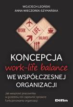 Koncepcja work-life balance we współczesnej org.