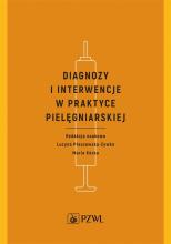 Diagnozy i interwencje w praktyce pielęgniarskiej