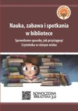 Nauka zabawa i spotkania w bibliotece