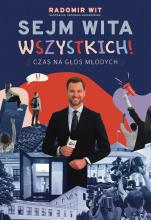 Sejm Wita Wszystkich! Czas na głos młodych