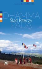 Ślad Rzeczy. Dhammapada