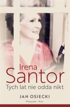 Irena Santor. Tych lat nie odda nikt