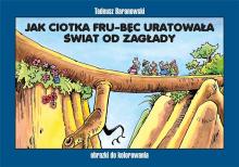 Jak ciotka Fru-Bęc uratowała świat od zagłady