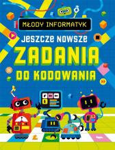 Młody informatyk. Jeszcze nowsze zadania do...