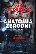 Anatomia zbrodni. True crime: Kulisy zbrodni...