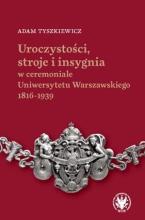 Uroczystości, stroje i insygnia w ceremoniale..