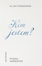 Kim jestem? Pytania najprostsze