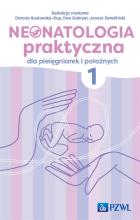 Neonatologia praktyczna dla pielęgniarek... T.1