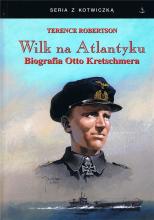 Wilk na Atlantyku. Biografia Otto Kretschmera w.3