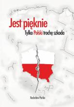 Jest pięknie, tylko Polski trochę szkoda