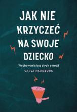 Jak nie krzyczeć na swoje dziecko W.2