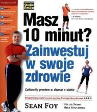 Masz 10 minut? Zainwestuj w swoje zdrowie