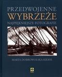 Przedwojenne Wybrzeże. Najpiękniejsze fotografie